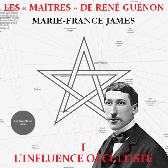 I. Les « Maîtres » de René Guénon – L&rsquo;influence occultiste