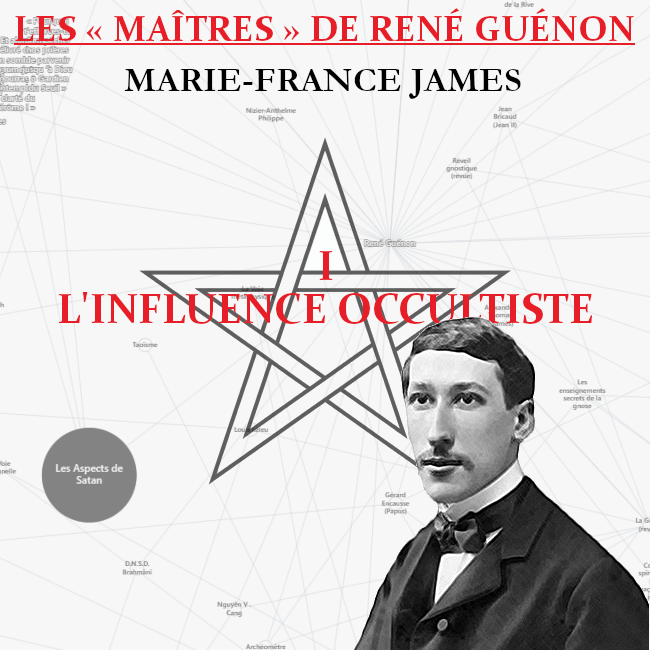 I. Les « Maîtres » de René Guénon – L&rsquo;influence occultiste