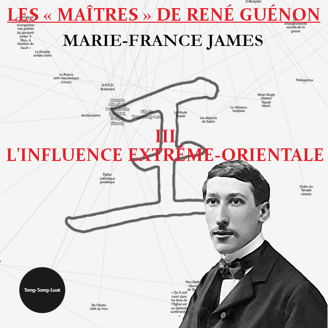 III. Les « Maîtres » de René Guénon – L&rsquo;influence extrême-orientale