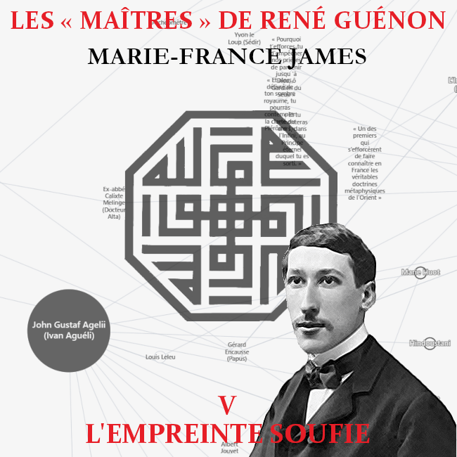 V. Les « Maîtres » de René Guénon – L’empreinte soufie